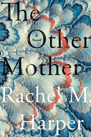 Rachel M. Harper: The Other Mother (Counterpoint)