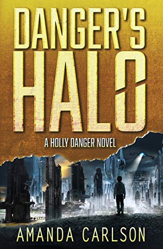 Amanda Carlson: Danger's Halo (Paperback, 2020, Amanda Carlson, Inc.)