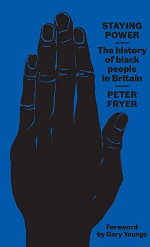 Peter Fryer: Staying Power (Hardcover, 2018, Pluto Press)