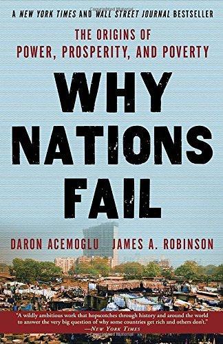 Daron Acemoglu, James A. Robinson, Daron Acemoğlu, James A. Robinson: Why Nations Fail (2013)