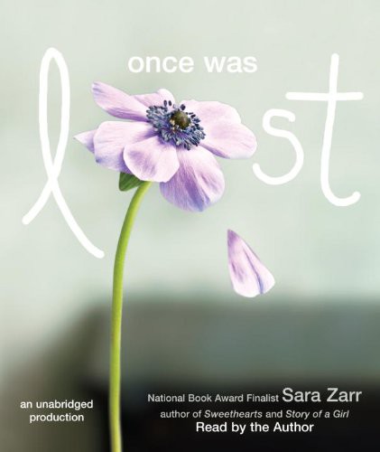 Sara Zarr: Once Was Lost (AudiobookFormat, Listening Library (Audio))