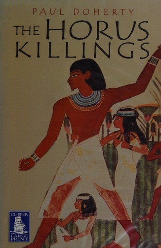 P. C. Doherty: The Horus killings. (2002, W.F.Howes)