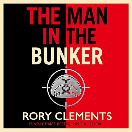Rory Clements: The Man in the Bunker (AudiobookFormat, zaffre)