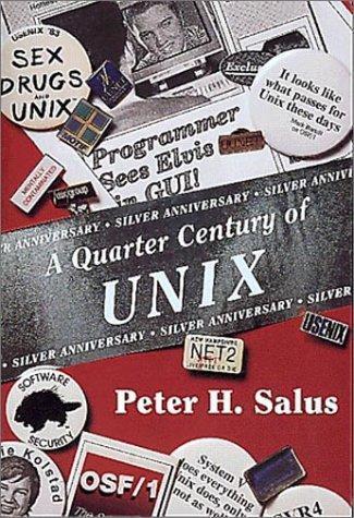 Peter H. Salus: A quarter century of UNIX (1994)