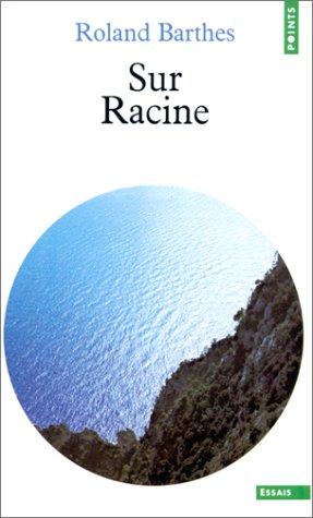 Roland Barthes: Sur Racine (French language, 1963, Editions du Seuil)