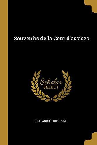André Gide: Souvenirs de la Cour d'Assises (2018)