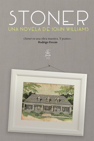John Willians: Stoner (Paperback, 2013, Fiordo Editorial)