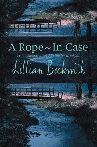 Lillian Beckwith: A Rope - In Case (Paperback, 2001, House of Stratus)