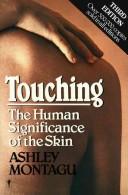 Ashley Montagu: Touching (Hardcover, 1986, Perennial Library)