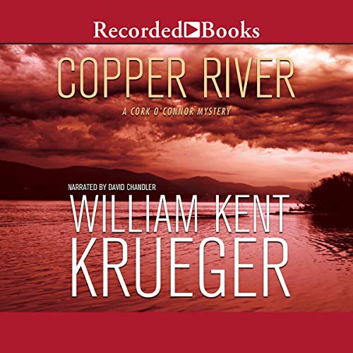 William Kent Krueger: Copper River (AudiobookFormat, 2006, Recorded Books, Inc. and Blackstone Publishing)