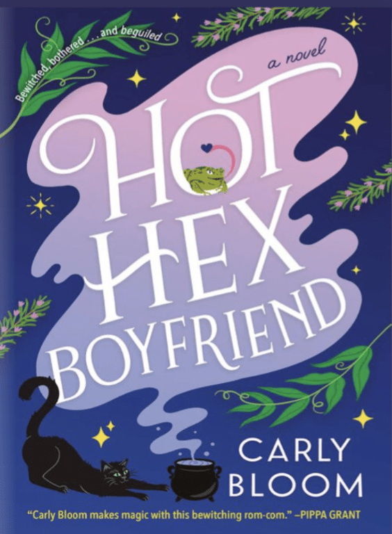 Carly Bloom: Hot Hex Boyfriend (2024, Headline Publishing Group)