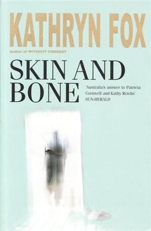 Kathryn Fox: Skin and Bone (Paperback, 2007, Macmillan)