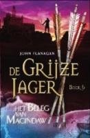 Het Beleg van Macindaw (De Grijze Jager, #6) (Paperback, Gottmer)