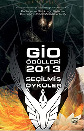 Kolektif: Gio Odulleri 2013 Secilmis Oykuler (Paperback, 2014, Ithaki Yayinlari)