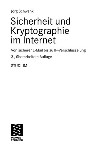 Jörg Schwenk: Sicherheit und Kryptographie im Internet (German language, 2010, Vieweg + Teubner)