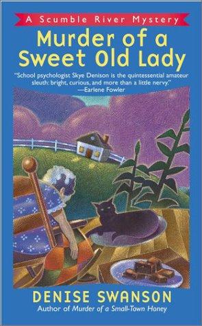 Denise Swanson: Murder of a sweet old lady (2001, Signet, New American Library)