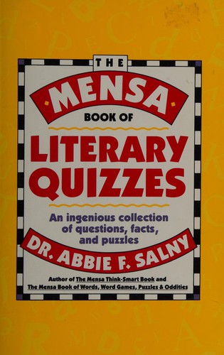 Abbie F. Salny: The Mensa book of literary quizzes (Paperback, 1991, HarperCollins)