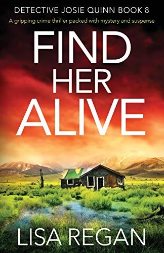 Lisa Regan: Find Her Alive (Paperback, Bookouture)