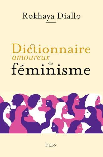 Rokhaya Diallo: Dictionnaire amoureux du féminisme (French language, 2025, Plon)