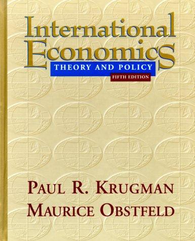 Paul R. Krugman, Maurice Obstfeld: International Economics (Hardcover, 1999, Addison Wesley Publishing Company)