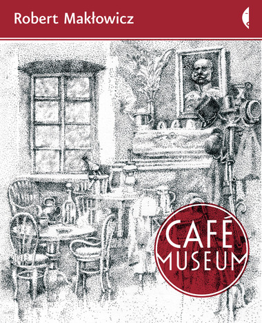 Robert Makłowicz: Café Museum (Paperback, Polish language, 2010, Wydawnictwo Czarne)