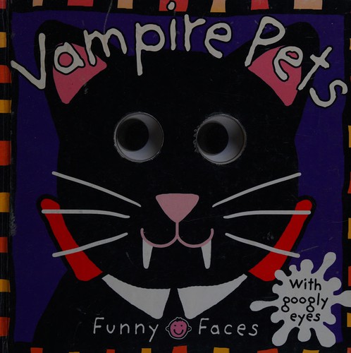 Roger Priddy: Vampire pets (2014, Priddy Books)