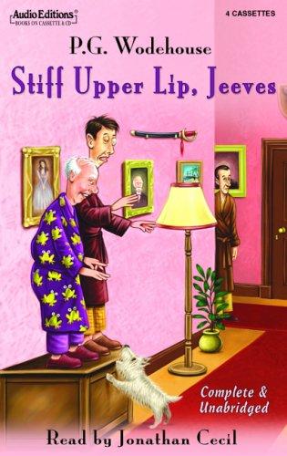P. G. Wodehouse: Stiff Upper Lip, Jeeves (2005, The Audio Partners)