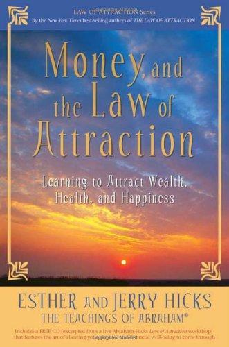 Esther Hicks: Money, and the Law of Attraction (2008)