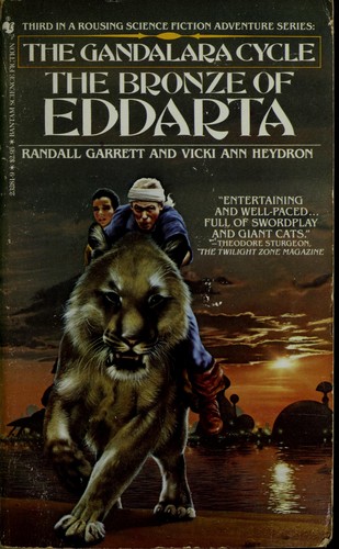 Randall Garrett, Vicki Ann Heydron: The Bronze of Eddarta (Paperback, 1983, Bantam Books)