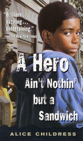 Alice Childress: A hero ain't nothin' but a sandwich (2000, Puffin Books)