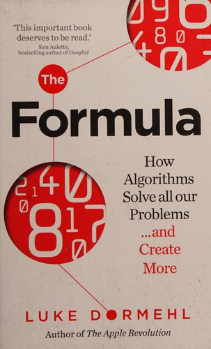 Luke Dormehl: Formula (2014, Ebury Publishing)