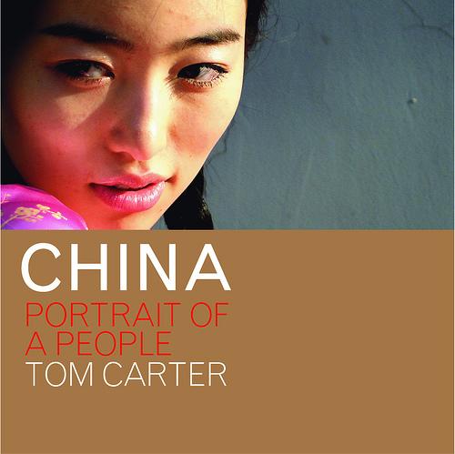 Tom Carter: CHINA: Portrait of a People (Paperback, 2008, Blacksmith Books)