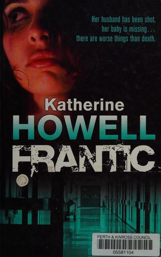 Katherine Howell: Frantic (2009, Charnwood)