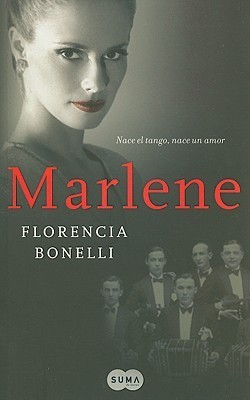 Florencia Bonelli: Marlene (Paperback, Spanish language, Suma)