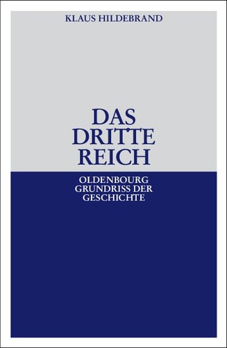 Klaus Hildebrand: Das Dritte Reich (Paperback, German language, 2003, R. Oldenbourg Verlag)