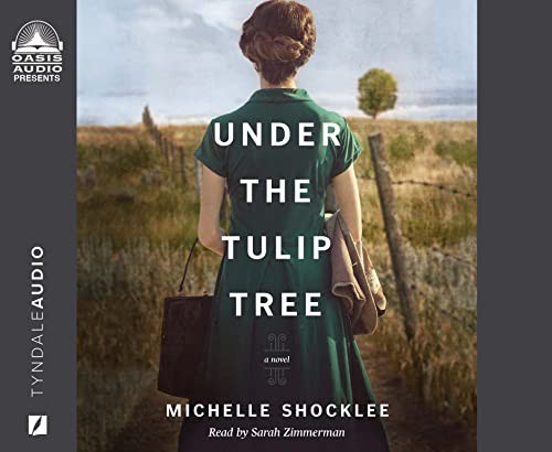 Sarah Zimmerman, Michelle Shocklee: Under the Tulip Tree (AudiobookFormat, 2022, Oasis Audio)