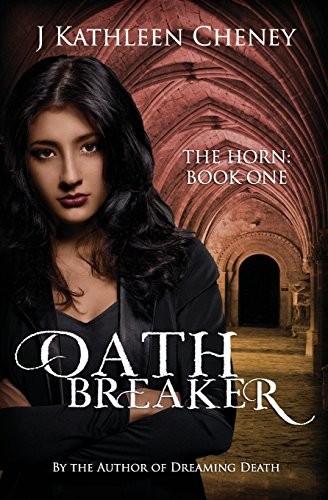 J. Kathleen Cheney: Oathbreaker (Paperback, 2017, CreateSpace Independent Publishing Platform)