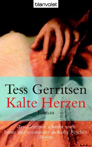 Tess Gerritsen: Kalte Herzen. (Paperback, German language, 2003, Goldmann)