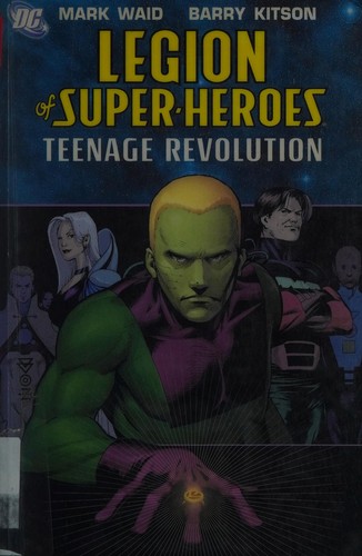Mark Waid: Legion of Super-Heroes (2005, DC Comics)