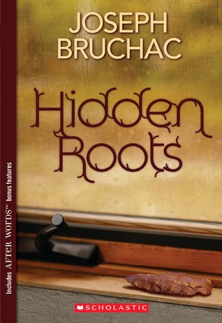 Joseph Bruchac: Hidden roots (2006, Scholastic)