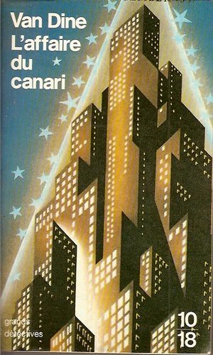 S. S. Van Dine: L'affaire du canari (Paperback, 1998, 10-18)