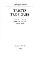 Claude Lévi-Strauss: Tristes tropiques. (1974, Atheneum)