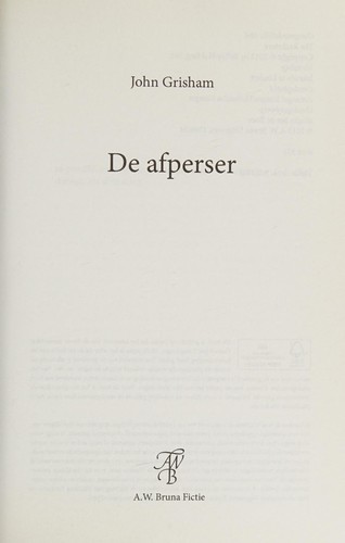 John Grisham: De afperser (Dutch language, 2012, Bruna Fictie)