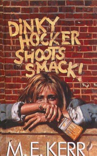 M. E. Kerr: Dinky Hocker Shoots Smack (1999, Tandem Library)