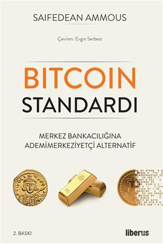 Saifedean Ammous: Bitcoin Standardi (Paperback, Liberus Yayinlari)