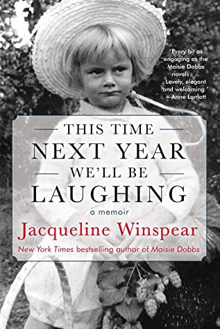 Jacqueline Winspear: This Time Next Year We'll Be Laughing (2020, Soho Press, Incorporated)