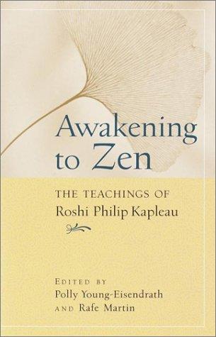 Philip Kapleau: Awakening to Zen (2001, Shambhala)