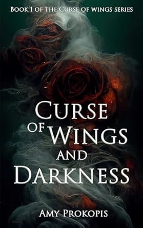Amy Prokopis: Curse of Wings and Darkness (2024, Prokopis, Amy)
