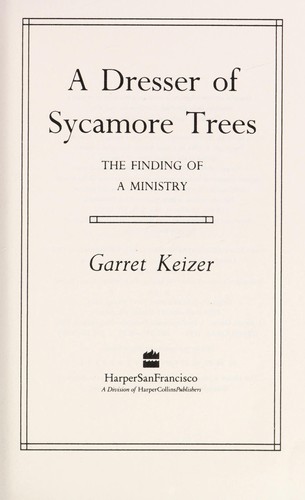 Garret Keizer: A dresser of sycamore trees (1993, HarperSanFrancisco)