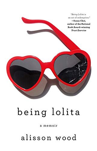 Alisson Wood: Being Lolita (Paperback, 2021, Flatiron Books)